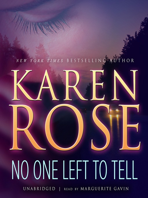 Title details for No One Left to Tell by Karen Rose - Wait list